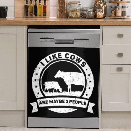 I Like Cows And Maybe 3 People Cow Farm Animals Dish Washer Covers