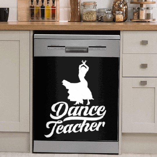 Dance Teacher Class Dancer Teach Dancing Dish Washer Covers