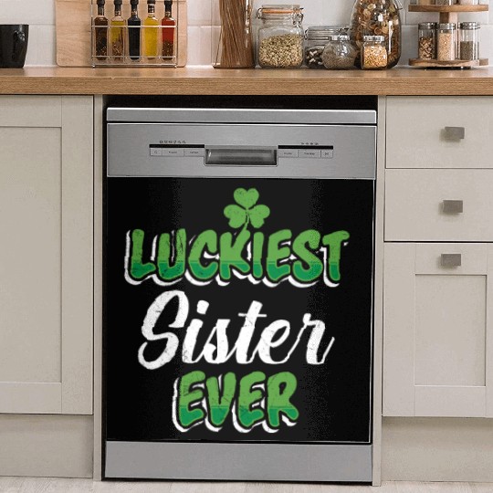 St. Patrick's Day saying Luckiest Sister ever Dish Washer Covers