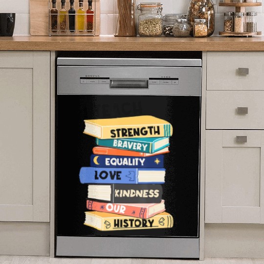 I Teach Love Bravery Equality Strength Kindness Me Dish Washer Covers