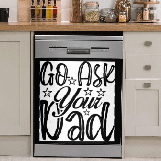 Go Ask Your Dad Dish Washer Covers
