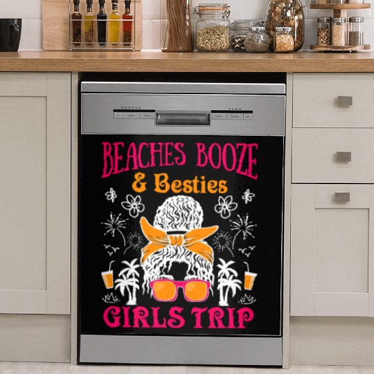 Beaches Booze Besties Girls Trip Spring Break Dish Washer Covers