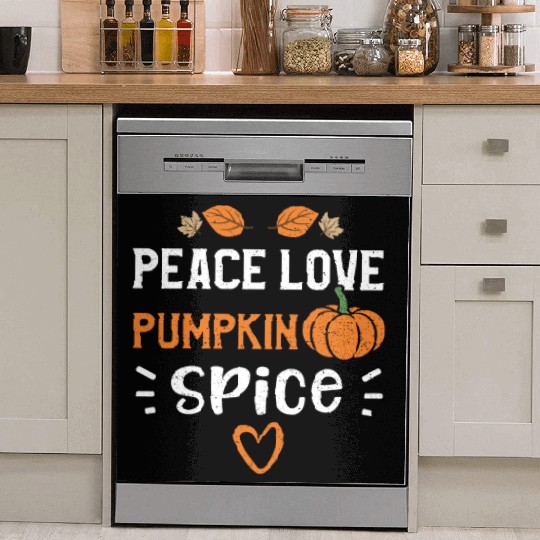 Peace Love Pumpkin Spice - Pumpkin Dish Washer Covers