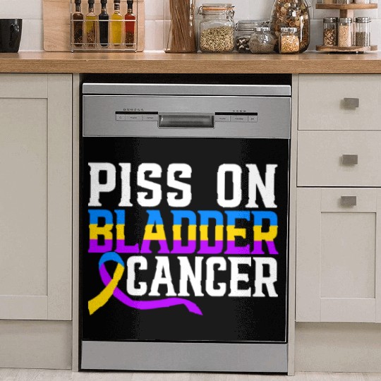 Piss On Bladder Cancer Awareness Month Dish Washer Covers