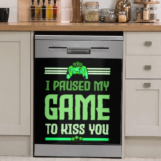 I Paused My Game To Kiss You Irish Retro Gamer Dish Washer Covers