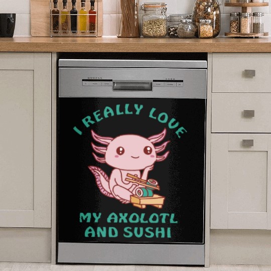 I love sushi and my axolotl Dish Washer Covers