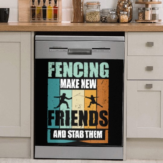 Funny Fencing Make New Friends And Stab Them Dish Washer Covers
