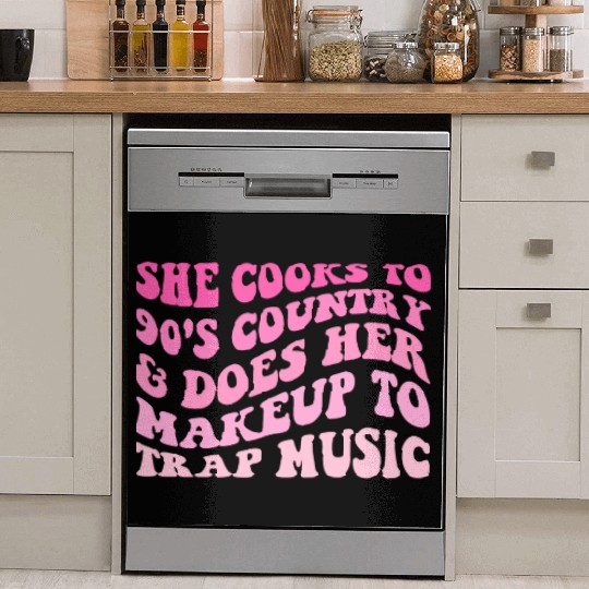 She Cooks To 90’s Country & Does Her Makeup To Tra Dish Washer Covers