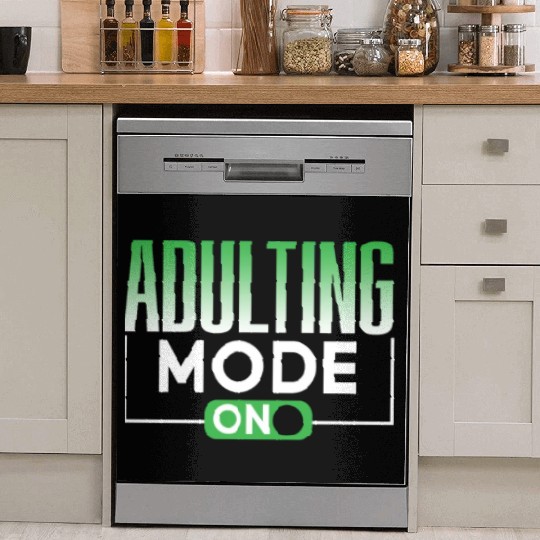 Adulting Mode On Adulthood Adult Birthday Dish Washer Covers