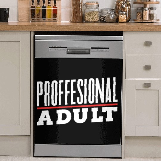 Professional Adult Adulthood Adulting Birthday Dish Washer Covers