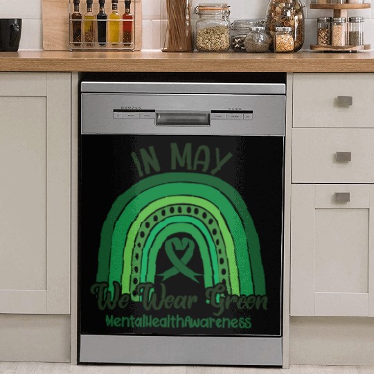 In May We Wear Green Mental Health Dish Washer Covers