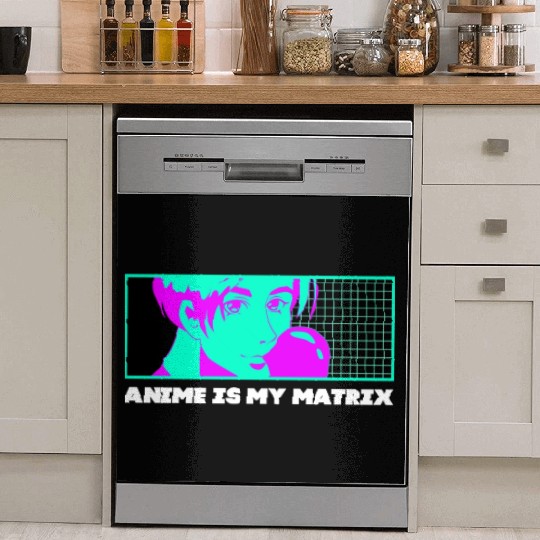 Anime Is My Matrix Kawaii Japanese Cute Japan Anim Dish Washer Covers
