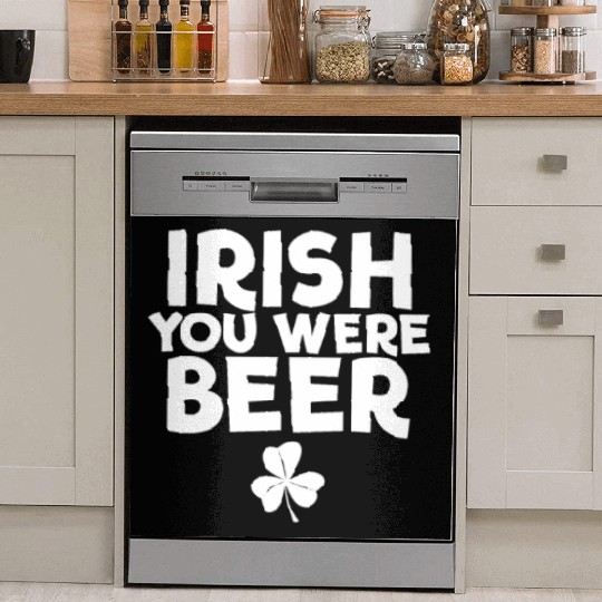 Irish You Were Beer St. Patrick's Day Irish Beerst Dish Washer Covers