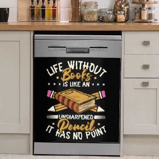 Book Lover Life Without Books Literature Dish Washer Covers