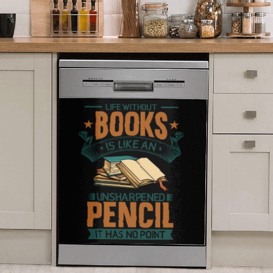 Book Lover Life Without Books Literature Design Dish Washer Covers