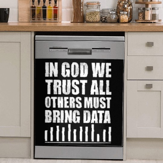 In God We Trust All Others Must Bring Data Dish Washer Covers