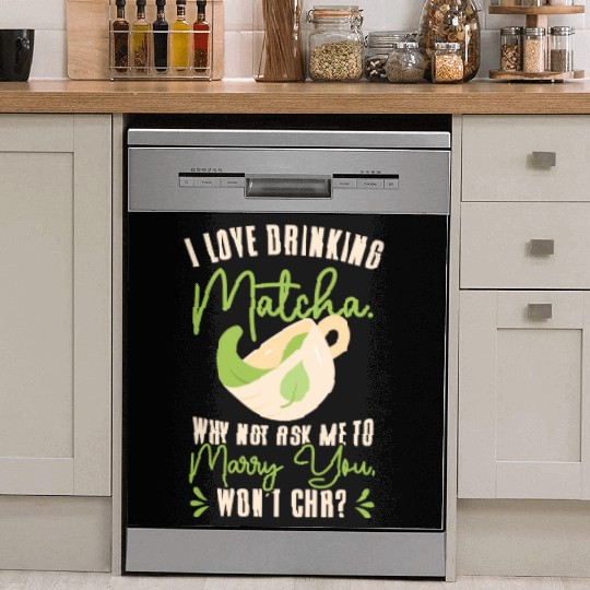 Matcha Lover Wedding Matcha Tea Pick Up Lines Dish Washer Covers