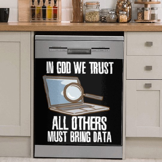 In God We Trust All Others Must Bring Data Dish Washer Covers