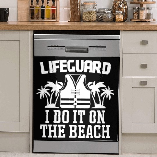 Lifeguard do it on beach swimming pool guard Dish Washer Covers