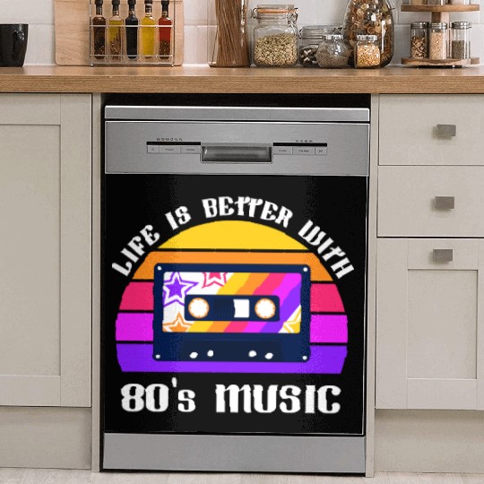 Life Is Better With 80s Music Eighties Vibe Retro Dish Washer Covers