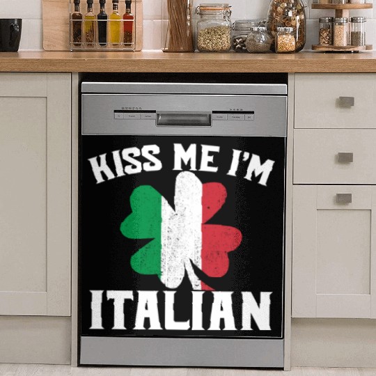 Kiss Me I'm Italian St. Patrick's Day I'm Italian Dish Washer Covers
