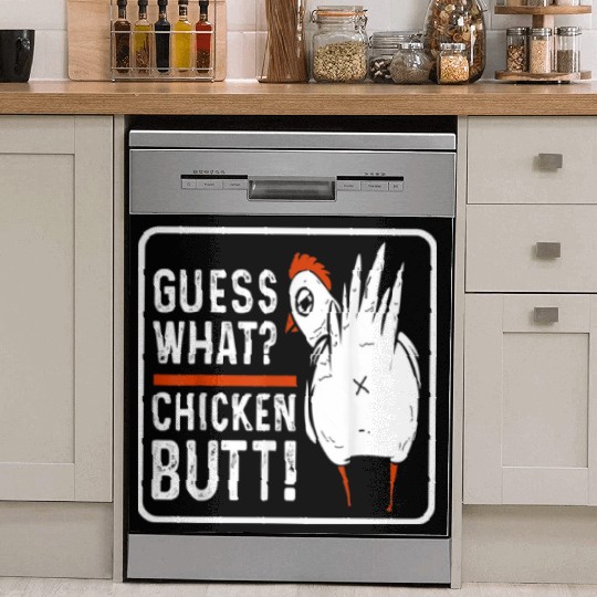 guess what chicken butt Dish Washer Covers