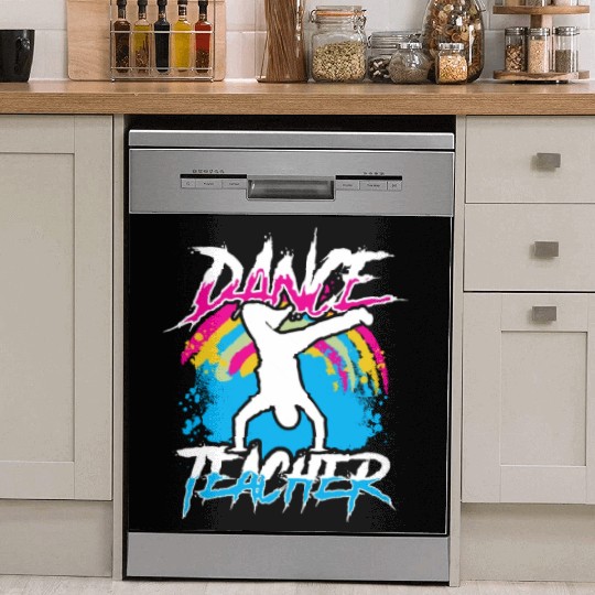 Dance Teacher Teach Dancer Dancing Class Dish Washer Covers