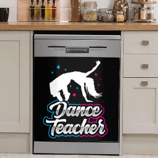Dance Teacher Dancer Dancing Teach Class Dish Washer Covers