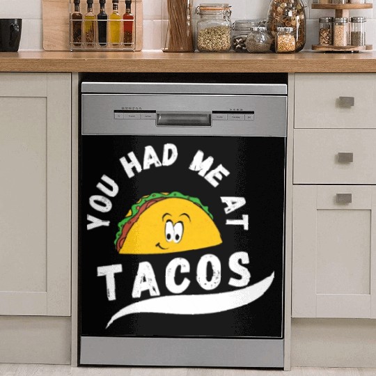 Taco You Had Me At Tacos Cinco De Mayo Mexican FF Band Dish Washer Covers