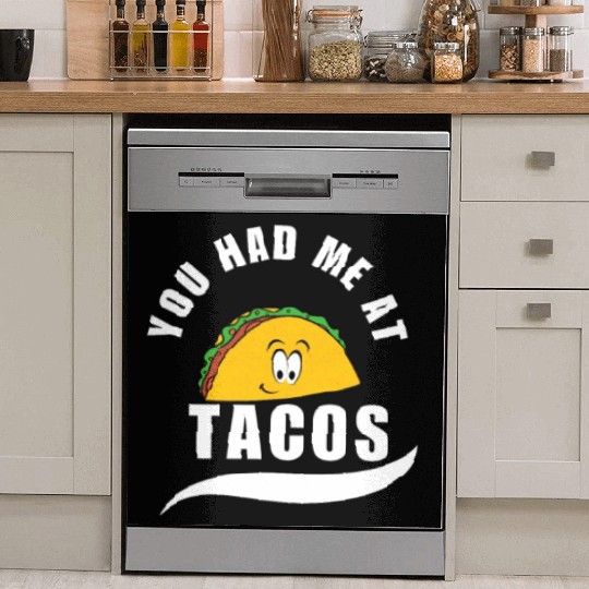 Taco You Had Me At Tacos Cinco De Mayo Mexican FF Band Dish Washer Covers