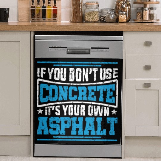 Cute If You Dont Use Concrete Its Your Own Asphalt Dish Washer Covers