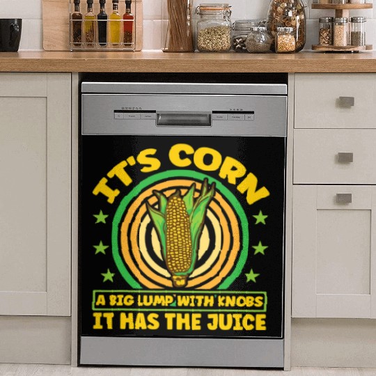 its corn It It Has The Juice farmer maize Dish Washer Covers