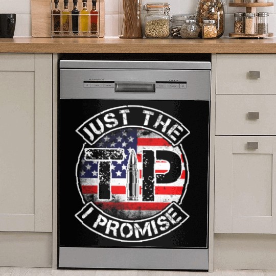 Just The Tip I Promise 2nd Amendment Patriotic US Dish Washer Covers
