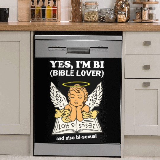 Yes, I'm Bi (Bible Lover) And Also Bi-Sexual Dish Washer Covers
