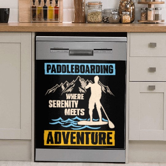 Paddleboarding Where Serenity Stand Up Paddle Dish Washer Covers