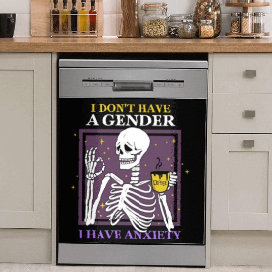 I Don't Have A Gender I Have Anxiety Dish Washer Covers