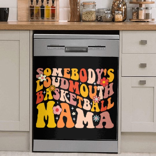 Funny Somebodys Loud Mouth Basketball Mama Mom Dish Washer Covers