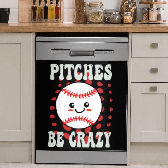 Pitches Be Crazy Funny Baseball Gift Dish Washer Covers