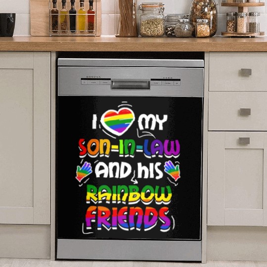 I Love My Son In Law And His Rainbow Friends Dish Washer Covers