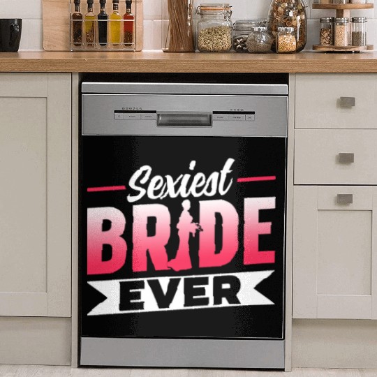 Sexiest Bride Ever Party Wedding Bachelorette Dish Washer Covers