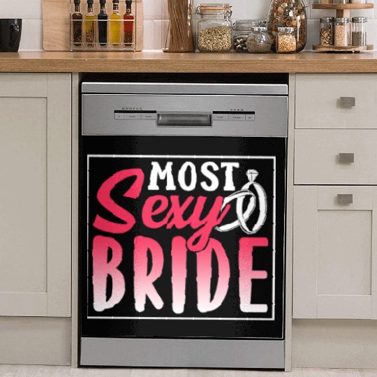 Most Sexy Bride Cute Wedding Bachelorette Party Dish Washer Covers
