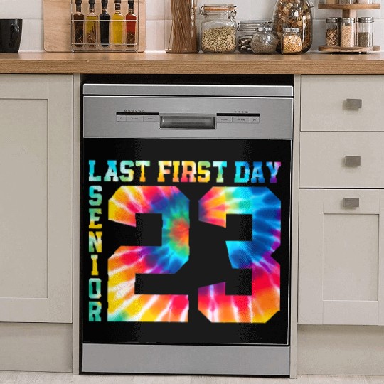 My Last First Day Senior Class Of 2023 Back to Sch Dish Washer Covers