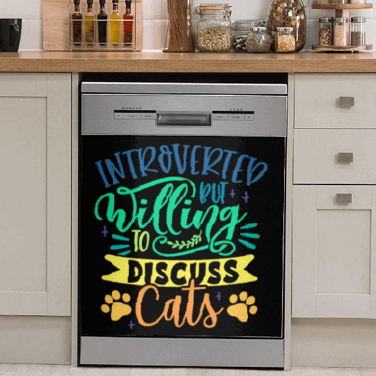 Introverted But Willing To Discuss Cats Cat Mom Ow Dish Washer Covers