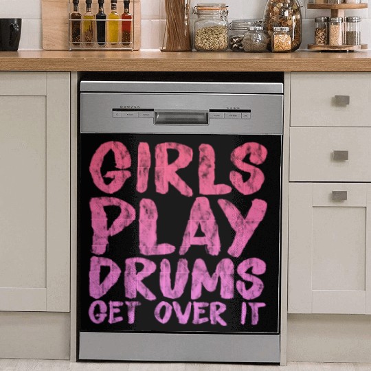 Girls Play Drums, Get Over It 3 Dish Washer Covers
