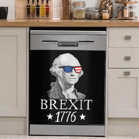 Brexit 1776 George Washington Revolution Usa Indep Dish Washer Covers