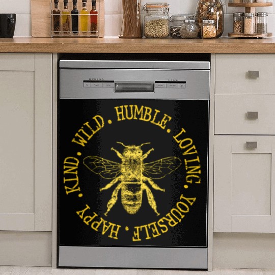 Happy Kind Wild Humble Loving Yourself Bumblebee Dish Washer Covers