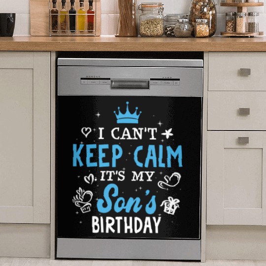 I Can'T Keep Calm It'S My Son Dish Washer Covers
