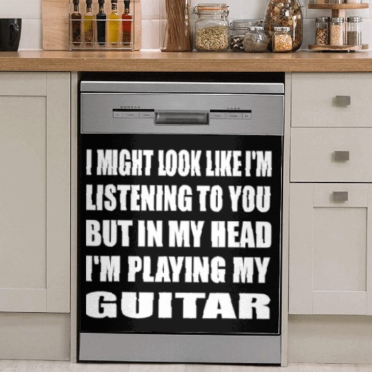 In My Head I'm Playing My Guitar Musician Dish Washer Covers