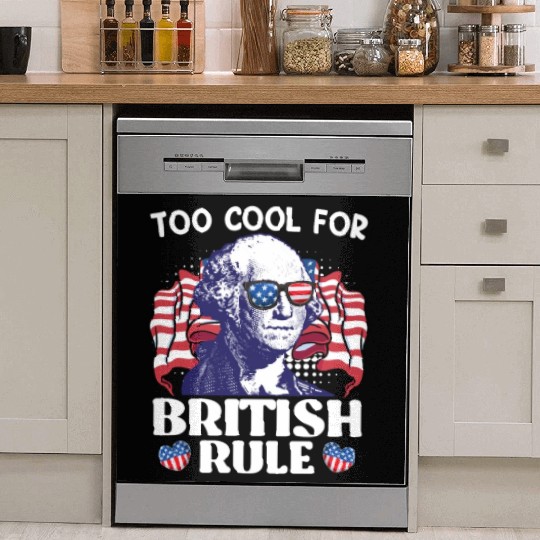 Too cool for British rule George Washington Dish Washer Covers