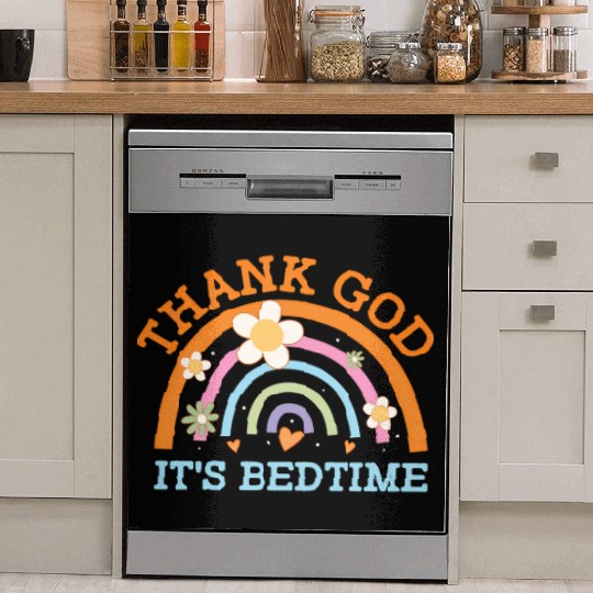Thank God Its Bedtime Mom Joke Mother Pun Mother'S Dish Washer Covers